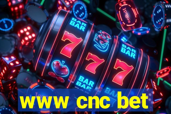 www cnc bet